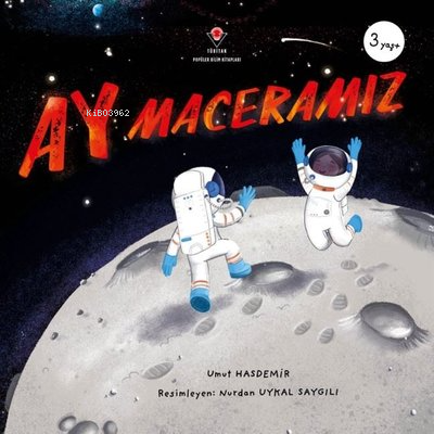 Ay Maceramız 3+ Yaş - Kitapiks.com
