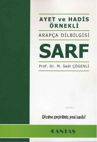 Ayet ve Hadis Örnekli Arapça Dilbilgisi Sarf