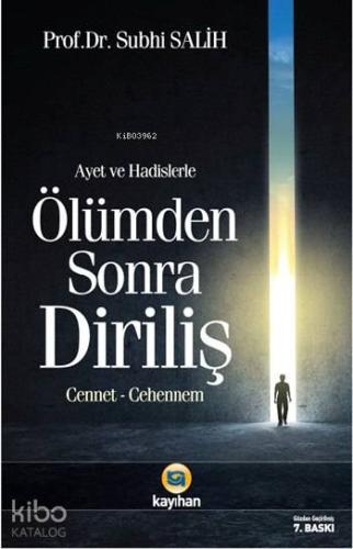 Âyet ve Hadislerde Ölümden Sonra Diriliş; Cennet - Cehennem - Kitapiks