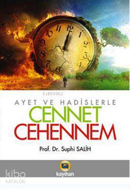 Ayet ve Hadislerle Cennet - Cehennem - Kitapiks.com