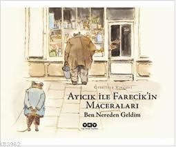 Ayıcık İle Farecikin Maceraları 1; Ben Nereden Geldim