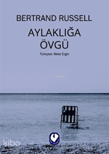 Aylaklığa Övgü