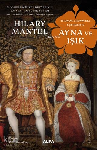 Ayna ve Işık - Thomas Cromwell Üçlemesi 3 - Kitapiks.com
