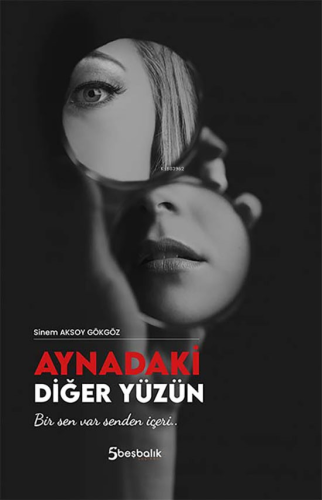 Aynadaki Diğer Yüzün - Kitapiks.com
