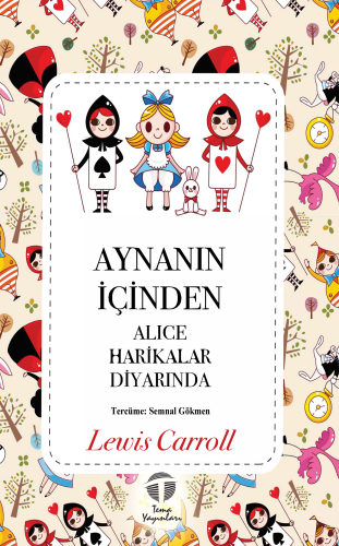 Aynanın İçinden; Alice Harikalar Diyarında - Kitapiks.com