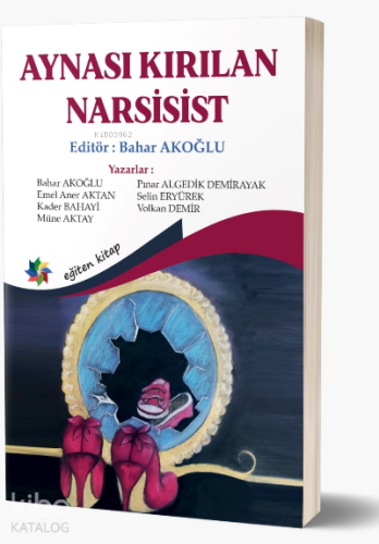 Aynası Kırılan Narsist