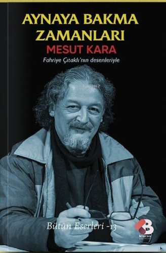 Aynaya Bakma Zamanları - Fahriye Çıtaklı'nın Desenleriyle - Kitapiks.c