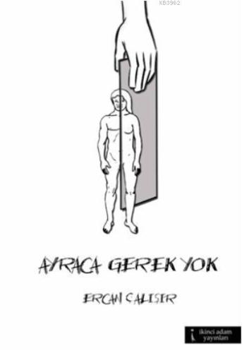 Ayraca Gerek Yok