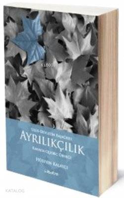 Ayrılıkçılık - Ulus-Devletin Başağrısı; Kanada Quebec Örneği - Kitapik