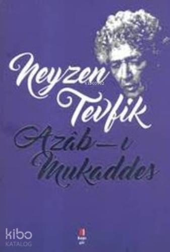 Azâb-ı Mukaddes; Neyzen Tevfik