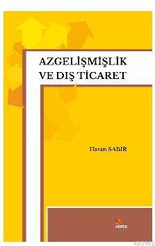 Azgelişmişlik ve Dış Ticaret - Kitapiks.com