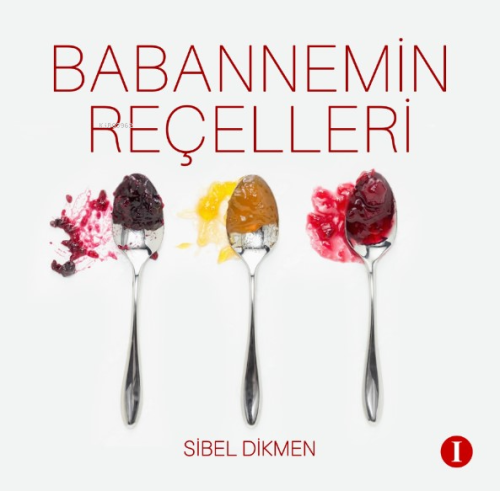 Babaannemin Reçelleri (Kuşe Kağıt Renkli Baskı)