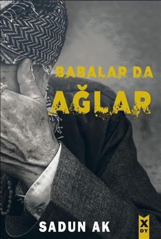 Babalar da Ağlar - Kitapiks.com