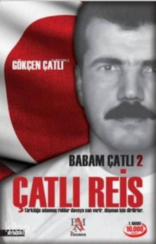 Babam Çatlı 2 - Çatlı Reis - Kitapiks.com