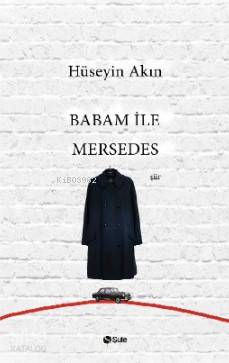 Babam ile Mersedes