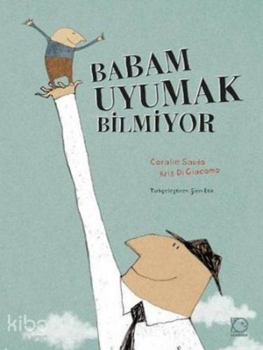 Babam Uyumak Bilmiyor