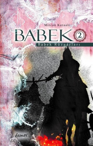 Babek 2 - Babek Rüzgarları - Kitapiks.com