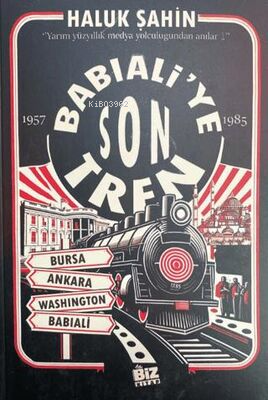 Babıali`ye Son Tren