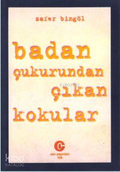 Badan Çukurundan Çıkan Kokular