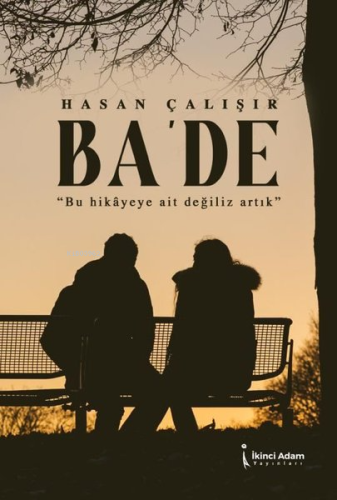 Ba'de - Bu Hikayeye Ait Değiliz Artık - Kitapiks.com