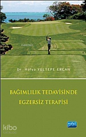 Bağımlılık Tedavisinde Egzersiz Terapisi