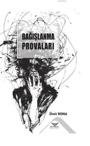 Bağışlanma Provaları - Kitapiks.com