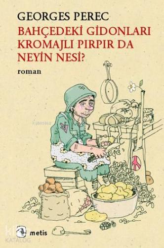 Bahçedeki Gidonları Kromajlı Pırpır da Neyin Nesi? - Kitapiks.com