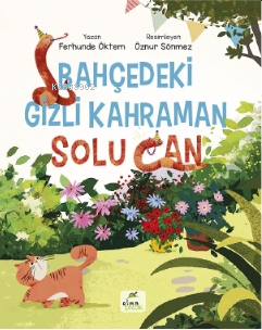 Bahçedeki Gizli Kahraman;Solu Can