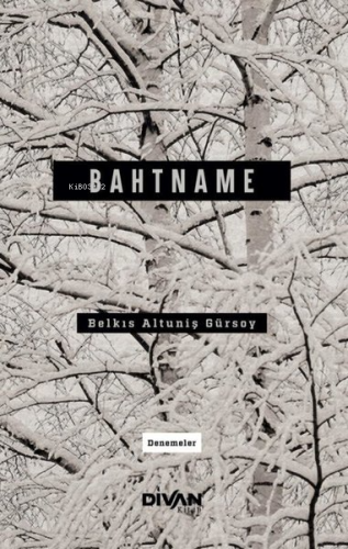 Bahtname - Denemeler