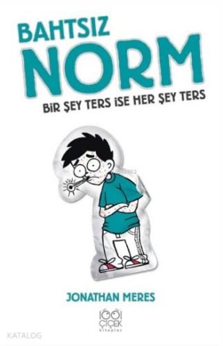 Bahtsız Norm - Bir Şey Ters İse Her Şey Ters - Kitapiks.com