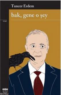 Bak, Gene O şey - Kitapiks.com
