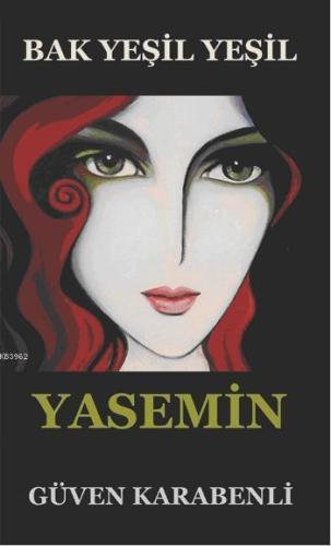 Bak Yeşil Yeşil Yasemin - Kitapiks.com