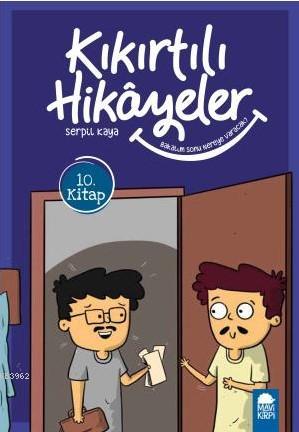 Bakalım Sonu Nereye Varacak? - Kıkırtılı Hikayeler 10. Kitap; 3 Sınıf Okuma Kitabı