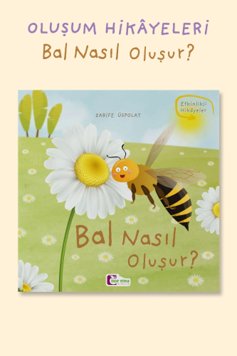 Bal Nasıl Oluşur? - Kitapiks.com