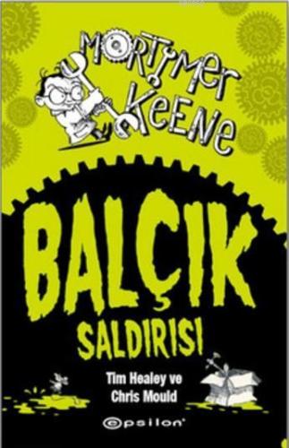 Balçık Saldırısı - Mortimer Keene
