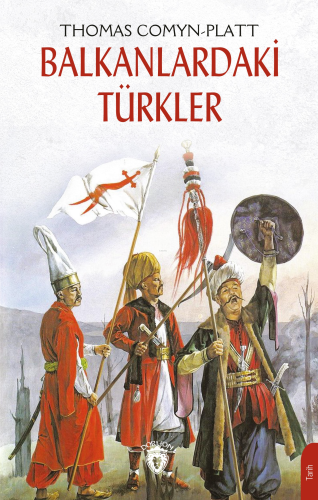 Balkanlardaki Türkler - Kitapiks.com