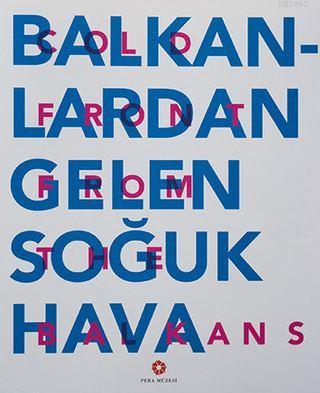 Balkanlardan Gelen Soğuk Hava; Cold Front From the Balkans