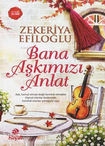 Bana Aşkımızı Anlat - Kitapiks.com