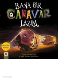 Bana Bir Canavar Lazım - Kitapiks.com