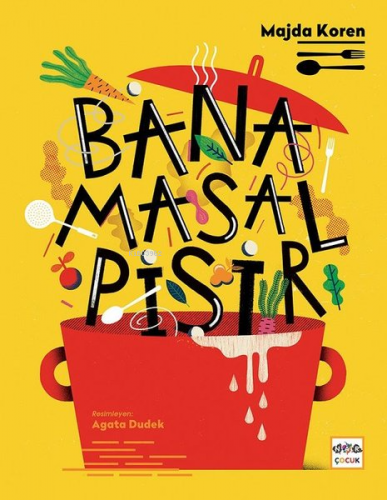 Bana Masal Pişir - Kitapiks.com