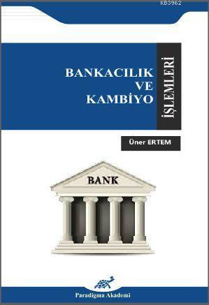 Bankacılık ve Kambiyo İşlemleri