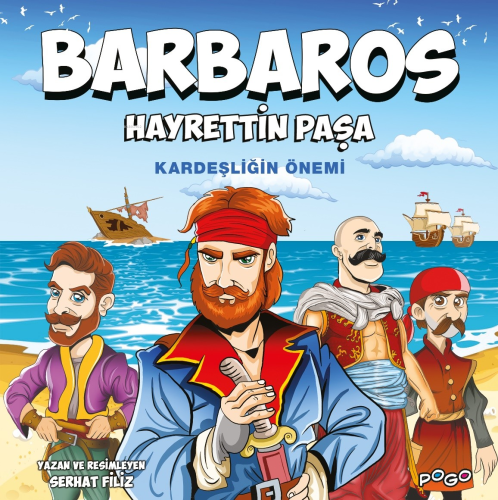 Barbaros Hayrettin Paşa;Kardeşliğin Önemi - Kitapiks.com