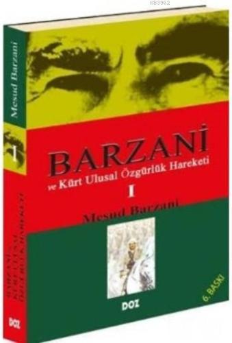 Barzani ve Kürt Ulusal Özgürlük Hareketi 1 - Kitapiks.com