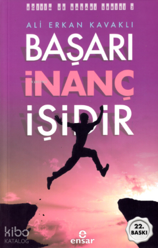 Başarı İnanç İşidir