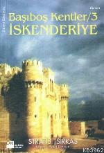 Başıboş Kentler/3; İskenderiye - Kitapiks.com