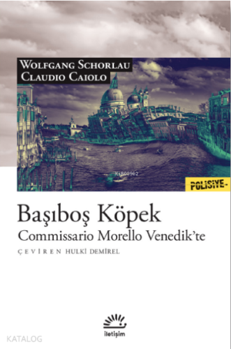 Başıboş Köpek ;Commissario Morello Venedik’te - Kitapiks.com