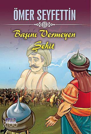 Başını Vermeyen Şehit