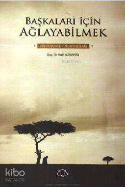 Başkaları İçin Ağlayabilmek - Kitapiks.com