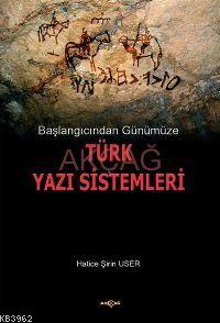 Başlangıcından Günümüze Türk Yazı Sistemleri