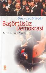 Başörtüsüz Demokrasi - Kitapiks.com
